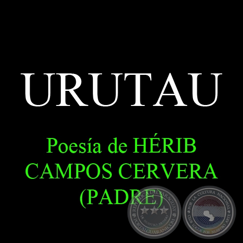 URUTAU - Poesía de HÉRIB CAMPOS CERVERA (PADRE)