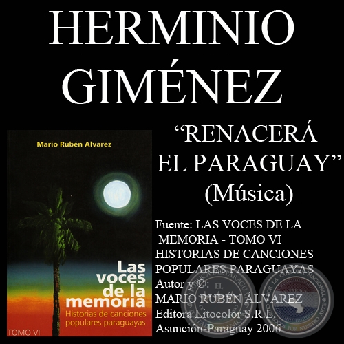 RENACERÁ EL PARAGUAY - Música: HERMINIO GIMÉNEZ - Letra: NÉSTOR ROMERO VALDOVINOS