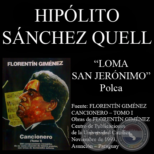 LOMA SAN JERÓNIMO (Polca, letra de HIPÓLITO SÁNCHEZ QUELL)