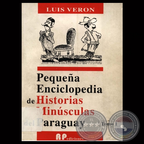 PEQUEÑA ENCICLOPEDIA DE HISTORIAS MINÚSCULAS -TOMO I - Obra de LUIS VERÓN - Año 1993