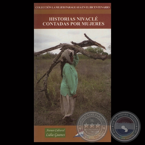 HISTORIAS NIVACLÉ CONTADAS POR MUJERES © AMELIA BARRETO - ATENEO CULTURAL LIDIA GUANES