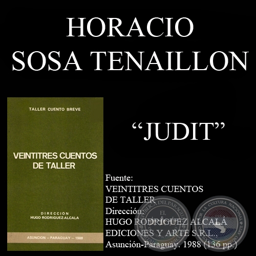 JUDIT (Cuento de HORACIO SOSA TENAILLON)