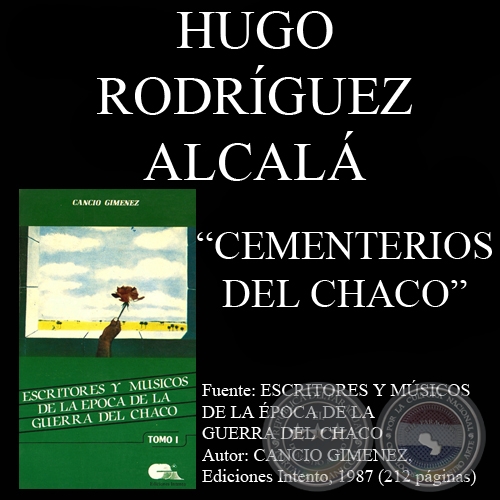 CEMENTERIOS DEL CHACO (Poesía de HUGO RODRÍGUEZ-ALCALÁ)