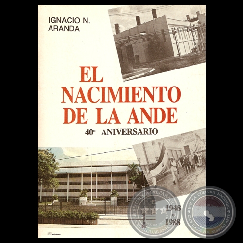 EL NACIMIENTO DE LA ANDE - Por IGNACIO N. ARANDA
