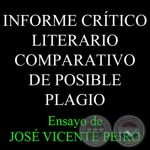 INFORME CRÍTICO-LITERARIO COMPARATIVO DE POSIBLE PLAGIO - Por JOSÉ VICENTE PEIRÓ BARCO - 22 de enero de 2011