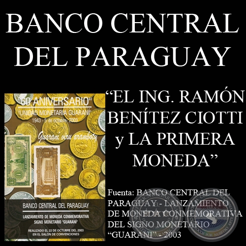 LA PRIMERA MONEDA PARAGUAYA - ING. RAMÓN BENITEZ CIOTTI