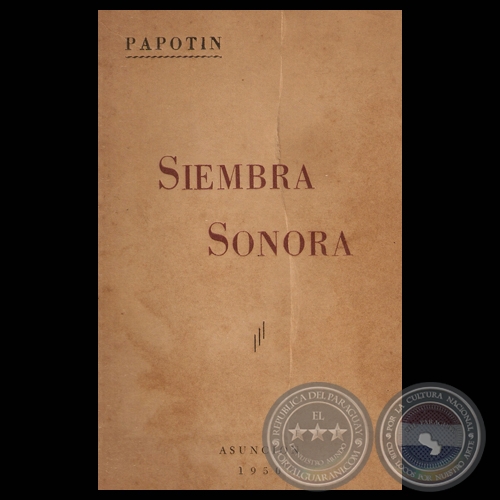 SIEMBRA SONORA (Poemario de JESÚS AMADO RECALDE - PAPOTIN)