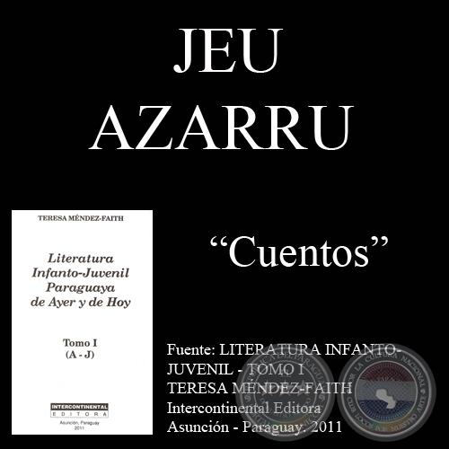 ASTEROIDES, EL ORIGEN DE LAS IDEAS y EL GUSANO - Cuentos de JEU AZARRU 