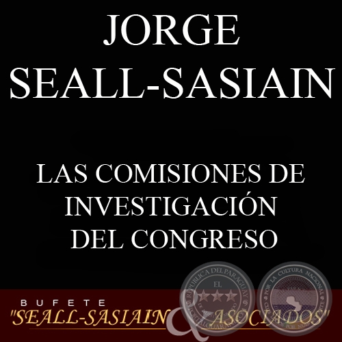 LAS COMISIONES DE INVESTIGACIÓN DEL CONGRESO (JORGE SEALL-SASIAIN)