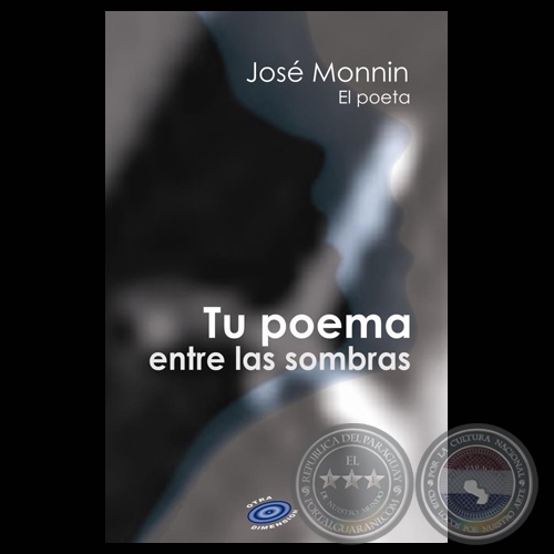 TU POEMA ENTRE LAS SOMBRAS - Poesías de JOSÉ MONNIN