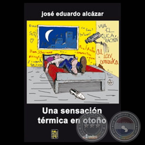 UNA SENSACIÓN TÉRMICA DE OTOÑO - Novela de JOSÉ EDUARDO ALCÁZAR - Año 2005