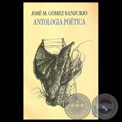 ANTOLOGÍA POÉTICA - Poesías de  JOSÉ MARÍA GÓMEZ SANJURJO
