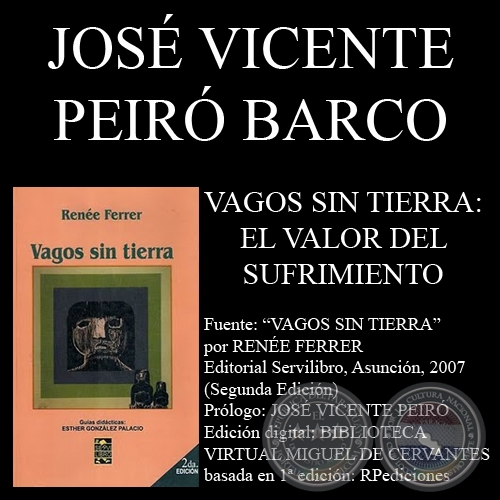 VAGOS SIN TIERRA: EL VALOR DEL SUFRIMIENTO, NOVELA DE RENE FERRER - Por JOS VICENTE PEIR BARCO - Ao 2007