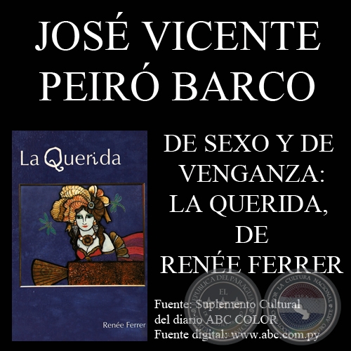 DE SEXO Y DE VENGANZA: LA QUERIDA, DE RENÉE FERRER - Por JOSÉ VICENTE PEIRÓ BARCO - Domingo, 14 de Junio del 2009