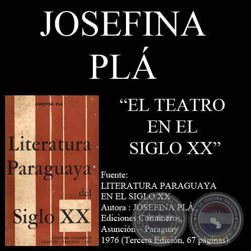 EL TEATRO PARAGUAYO EN EL SIGLO XX (Autora : JOSEFINA PL)