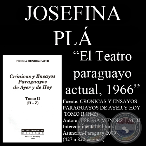 EL TEATRO PARAGUAYO ACTUAL, 1966 - Ensayo de JOSEFINA PLÁ