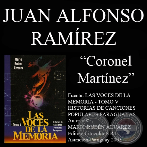 CORONEL MARTNEZ - Letra: JUAN ALFONSO RAMREZ - Msica: FLIX PREZ CARDOZO