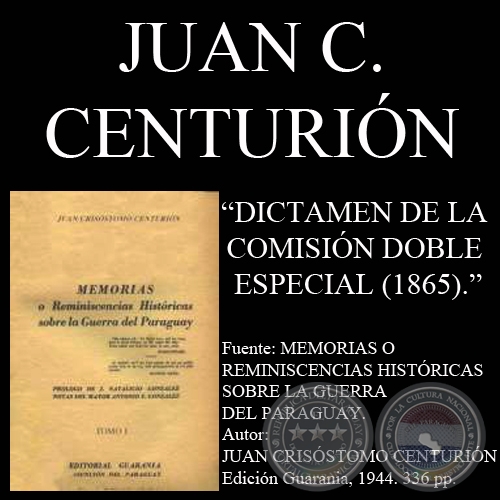DICTAMEN DE LA COMISIÓN DOBLE ESPECIAL - 1865 - Por JUAN CRISÓSTOMO CENTURIÓN