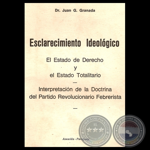 INTERPRETACIÓN DE LA DOCTRINA DEL PARTIDO REVOLUCIONARIO FEBRERISTA - Por Dr. JUAN G. GRANADA