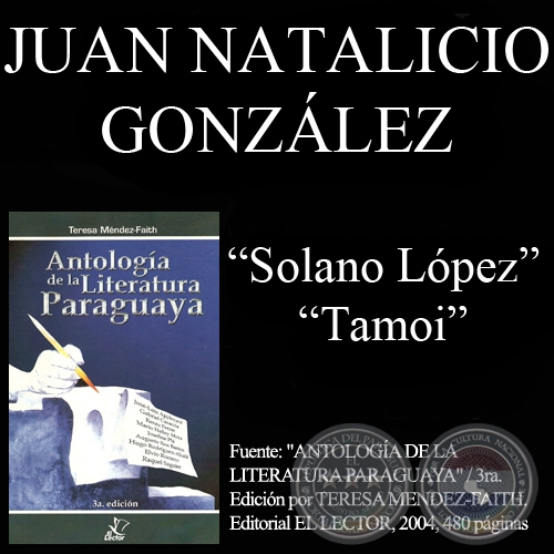 SOLANO LOPEZ y TAMOI - Poesías de JUAN NATALICIO GONZÁLEZ - Año 2004