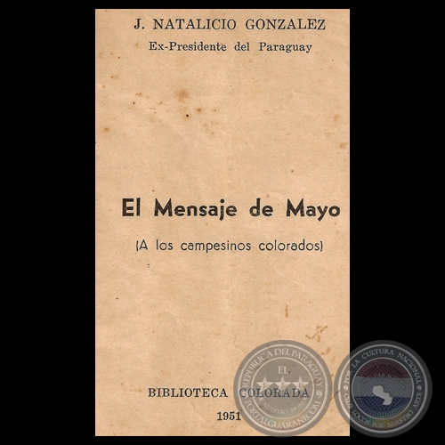 EL MENSAJE DE MAYO (A LOS CAMPESINOS COLORADOS), 1951 - J. NATALICIO GONZÁLEZ