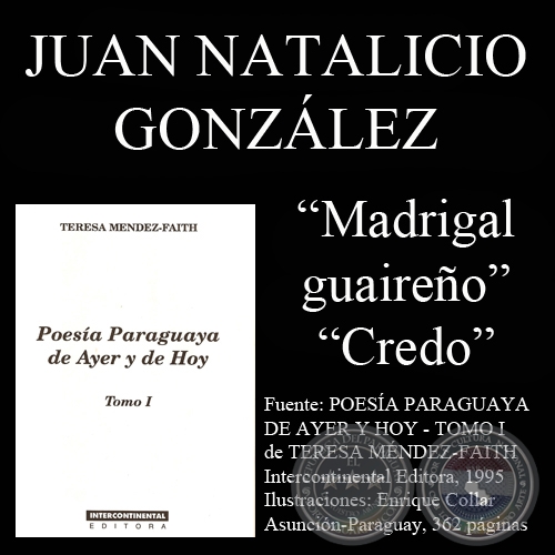 MADRIGAL GUAIREÑO y CREDO - Poesías de: JUAN NATALICIO GONZÁLEZ
