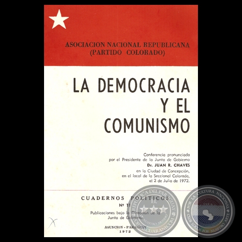 LA DEMOCRACIA Y EL COMUNISMO, 1972 - Conferencia del DR. JUAN R. CHAVES 