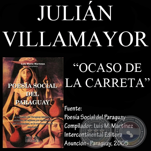 OCASO DE LA CARRETA (Poesía de JULIÁN VILLAMAYOR)