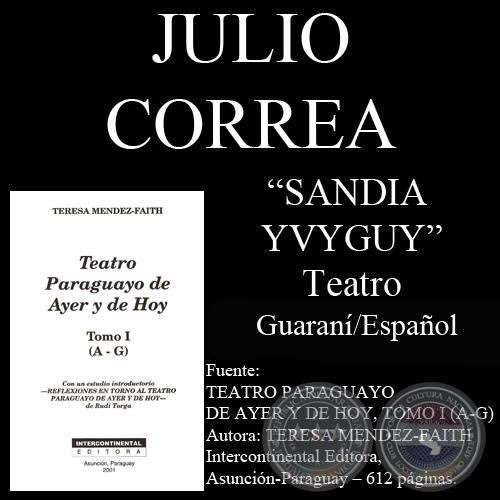SANDIA YVYGUY - Obra teatral de JULIO CORREA