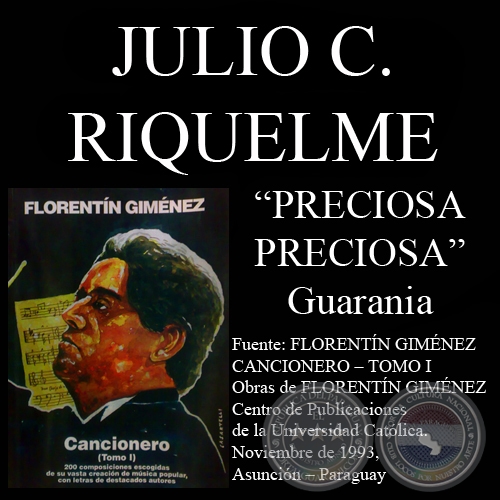 PRECIOSA, PRECIOSA (Guarania, letra de JULIO C. RIQUELME / CARLOS GMEZ)