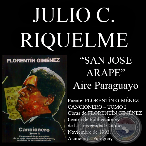 SAN JOSÉ ARAPE (Aire paraguayo, letra de JULIO C. RIQUELME)