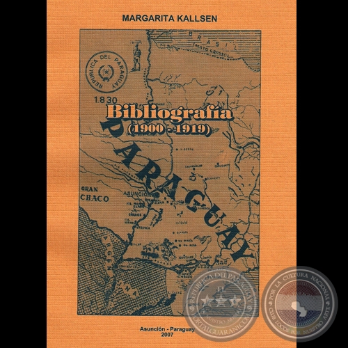 BIBLIOGRAFÍA (1900-1919) - Por MARGARITA KALLSEN - Año 2007