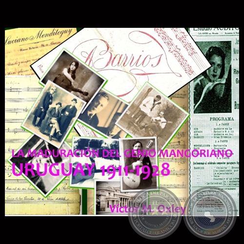 LA MADURACIÓN DEL GENIO MANGORIANO. URUGUAY 1911-1928 - Por VÍCTOR OXLEY 