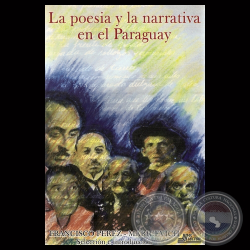 LA POESÍA Y LA NARRATIVA EN EL PARAGUAY, 1996 - Por FRANCISCO PÉREZ-MARICEVICH