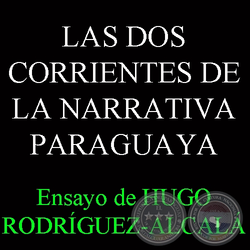 LAS DOS CORRIENTES DE LA NARRATIVA (Obra de HUGO RODRÍGUEZ-ALCALÁ)