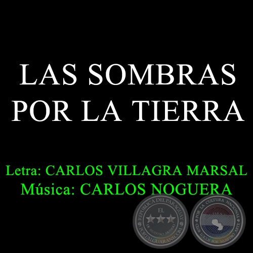 LAS SOMBRAS POR LA TIERRA - Msica de CARLOS NOGUERA