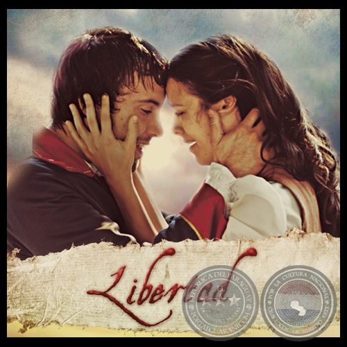 LIBERTAD - PELÍCULA PARAGUAYA - Dirección: Gustavo Delgado - Año 2012
