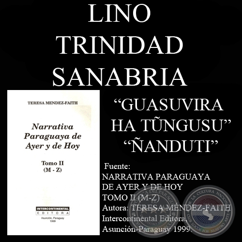 GUASUVIRA HA T&#360;NGUSU y ÑANDUTI - Cuentos en guaraní de LINO TRINIDAD SANABRIA