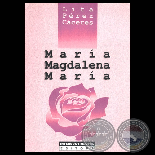 MARÍA MAGDALENA MARÍA, 1997 - Cuentos de LITA PÉREZ CÁCERES