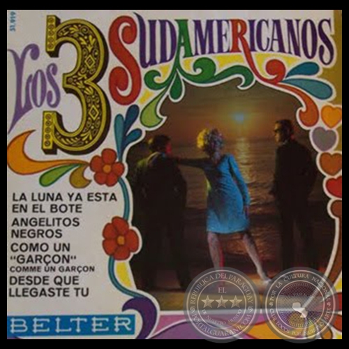 LA LUNA YA ESTA - LOS 3 SUDAMERICANOS - AÑO 1969