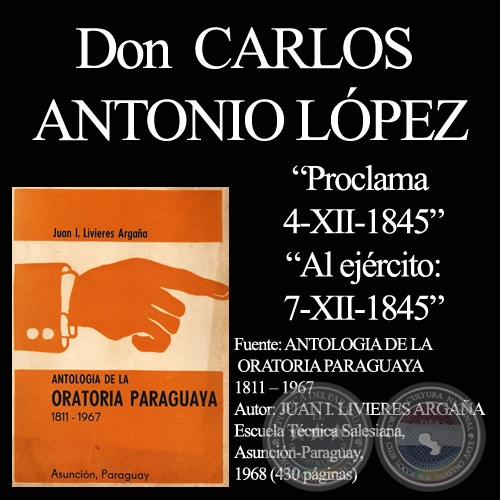 PROCLAMAS DEL 4/XII/1845 y DEL 7/XII/1845 - PRESIDENTE CARLOS ANTONIO LÓPEZ