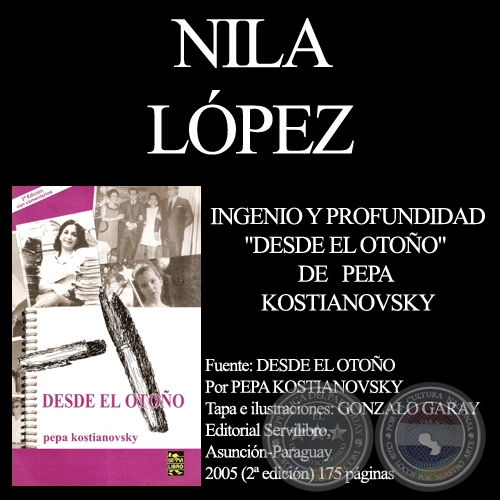 INGENIO Y PROFUNDIDAD (PEPA KOSTIANOVSKY) - Por NILA LPEZ