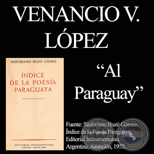 AL PARAGUAY (De ÍNDICE DE LA POESÍA de SINFORIANO BUZÓ)
