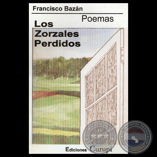 LOS ZORZALES PERDIDOS - Poemas de FRANCISCO BAZÁN