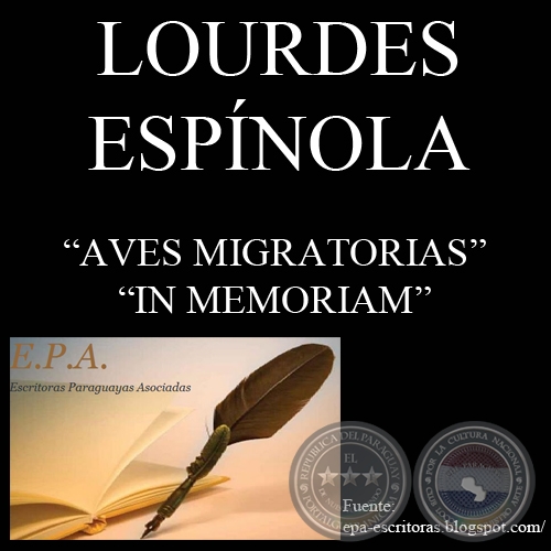 AVES MIGRATORIAS e IN MEMORIAM - Poesías de LOURDES ESPÍNOLA