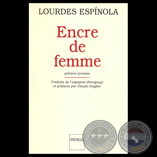 ENCRE DE FEMME -POÈMES / POEMAS, 1997 - Poesías de LOURDES ESPÍNOLA