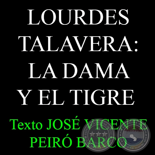 LOURDES TALAVERA: LA DAMA Y EL TIGRE - Texto de JOSÉ VICENTE PEIRÓ BARCO - Domingo, 29 de Septiembre de 2013
