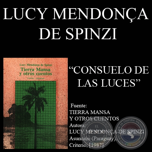 CONSUELO DE LAS LUCES - Cuento de LUCY MENDONÇA DE SPINZI