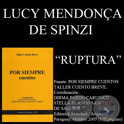 RUPTURA (Cuento de LUCY MENDONÇA DE SPINZI)