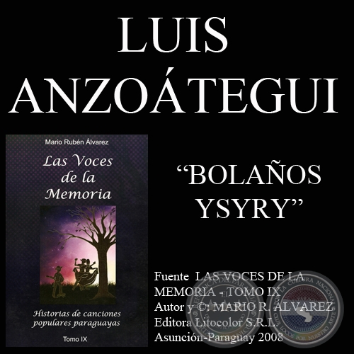 BOLAÑOS YSYRY (Letra y música: LUIS ANZOÁTEGUI)